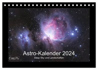 Astro-Kalender - Deep Sky und Landschaften (Tischkalender 2024 DIN A5 quer), CALVENDO Monatskalender