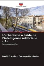 L'urbanisme ? l'aide de l'intelligence artificielle (IA)