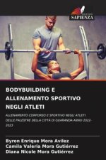 BODYBUILDING E ALLENAMENTO SPORTIVO NEGLI ATLETI