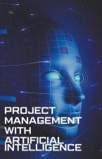 Project Management with Artificial Intelligence