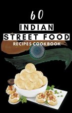 60 Indian street food recipes cookbook