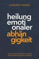 Heilung emotionaler Abhängigkeit