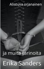 Alistuva orjanainen ja muita tarinoita