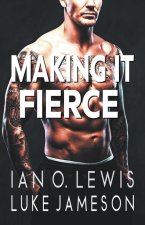 Making It Fierce