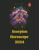 Scorpion Horoscope  2024