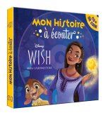 WISH, ASHA ET LA BONNE ÉTOILE - Mon Histoire à Écouter [QR code ou CD] - L'histoire du film - Disney