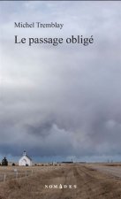 LE PASSAGE OBLIGE
