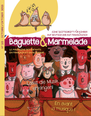 Baguette&Marmelade N° 10 : En avant la musique ! Lasst die Musik erklingen!