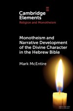 Monotheism and Narrative Development of Divine Characters in the Hebrew Bible
