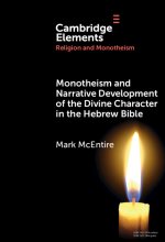 Monotheism and Narrative Development of Divine Characters in the Hebrew Bible