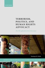 Terrorism, Politics, and Human Rights Advocacy The #BringBackOurGirls Movement (Hardback)