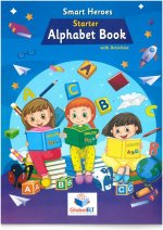 SMART HEROES STARTER ALPHABET BOOK WITH ACTIVITIES