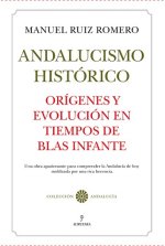 ORIGENES DEL ANDALUCISMO HISTORICO