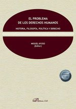 EL PROBLEMA DE LOS DERECHOS HUMANOS HISTORIA, FILOSOFIA, PO
