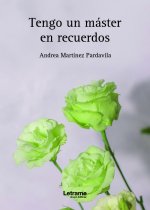 Tengo un máster en recuerdos