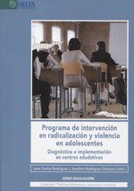 PROGRAMA DE INTERVENCION EN RADICALIZACION Y VIOLENCIA EN ADOLESC