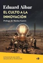 CULTO A LA INNOVACION,EL