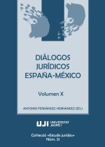 DIALOGOS JURIDICOS ESPAÑA MEXICO VOLUMEN X