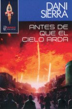 ANTES DE QUE EL CIELO ARDA