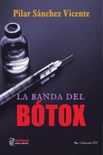 LA BANDA DEL BOTOX LA