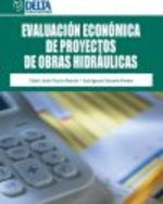 EVALUACION ECONOMICA DE PROYECTOS DE OBRAS HIDRAULICAS