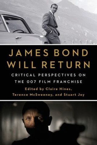 James Bond Will Return – Critical Perspectives on the 007 Film Franchise