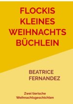 Flockis kleines Weihnachtsbüchlein