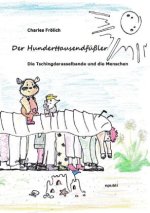 Der Hunderttausendfüßler