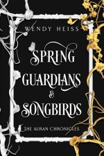 Spring Guardians and Songbirds