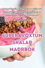 SUPERÁVÖXTUM SKÁLAR MA?RBÓK