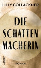 Die Schattenmacherin