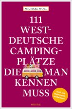 111 westdeutsche Campingplätze, die man kennen muss