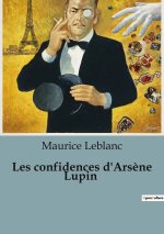Les confidences d'Ars?ne Lupin
