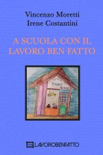 A Scuola con il Lavoro Ben Fatto