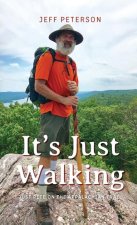 It's Just Walking