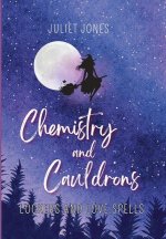 Chemistry and Cauldrons: A Sweet High School Witchy Romance