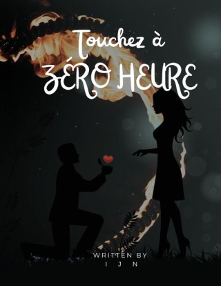 Touchez ? zéro heure