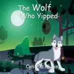 The Wolf Who Yipped