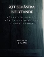 Att bemästra inflytande