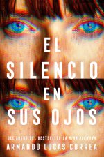 El Silencio En Sus Ojos / The Silence in Her Eyes