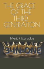 The Grace of the Third Generation