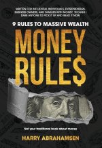 Money Rules: 9 Rules to Massive Wealth