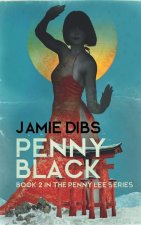 Penny Black: Book 2 in the Penny Lee series