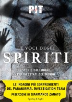 voci degli spiriti. Storie dai luoghi più infestati del mondo