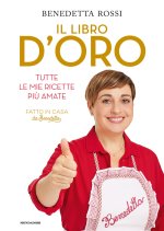 libro d'oro. Tutte le mie ricette più amate