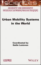 Urban Mobility Systems in the World