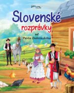 Slovenské rozprávky od Pavla Dobšinského (2.vydanie)