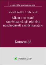 Zákon o ochraně zaměstnanců při platební neschopnosti zaměstnavatele Komentář