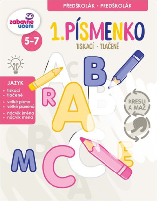 1. pďż˝smenko tiskacďż˝/tlaďż˝enďż˝