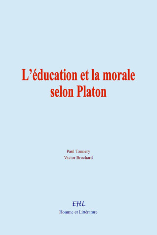 L’éducation et la morale selon Platon